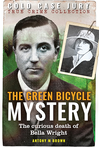 Download The Green Bicycle Mystery: Don’t just read about a murder… solve it! In the first of a new collection of intriguing past murders, the Cold Case Jury presents ... The Green Bicycle Mystery. (English Edition) PDF