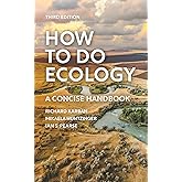 How to Do Ecology: A Concise Handbook - Third Edition