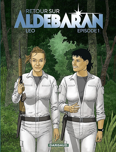 Download Retour sur Aldébaran - tome 1 - Episode 1 PDF