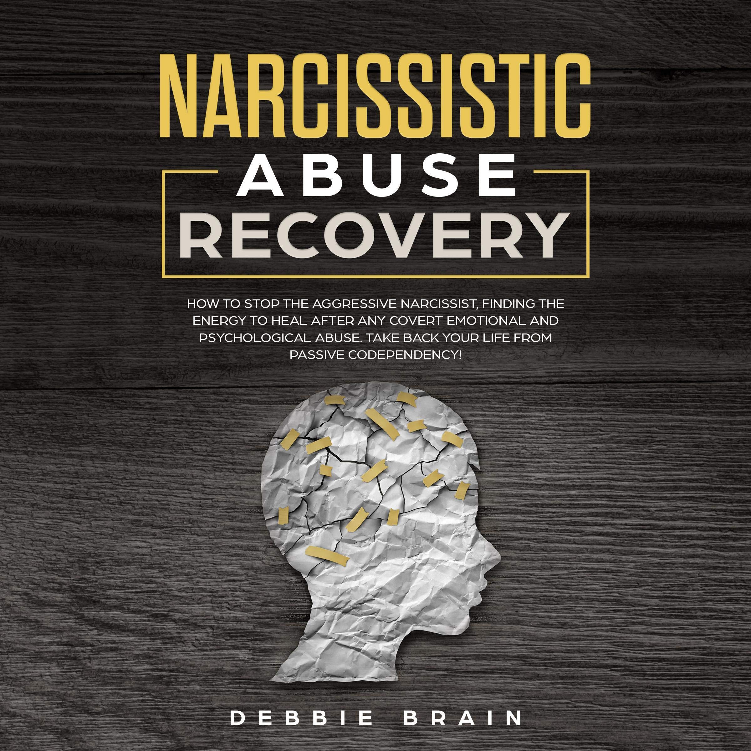 Narcissistic Abuse Recovery: How to Stop the
