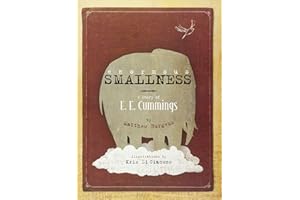 Enormous Smallness: A Story of E. E. Cummings
