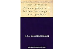 Nouveaux principes d'économie politique ou De la richesse dans ses rapports avec la population (French Edition)