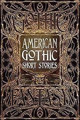 American Gothic Short Stories (Gothic Fantasy) Kindle Edition