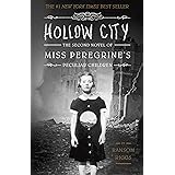 Hollow City: The Second Novel of Miss Peregrine's Peculiar Children