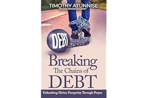 Breaking the Chains of Debt: Unleashing Divine Prosperity through Prayer