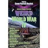 Weird World War IV