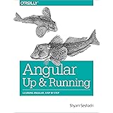 Angular: Up and Running: Learning Angular, Step by Step