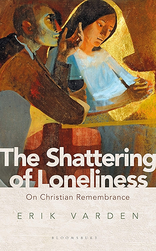Download The Shattering of Loneliness: On Christian Remembrance (English Edition) PDF
