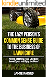 Amazon Com Lawn Care Business Guide The Definitive Guide