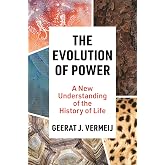 The Evolution of Power: A New Understanding of the History of Life