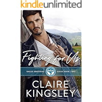 Fighting for Us: A Small Town Family Romance (The Bailey Brothers Book 2) book cover