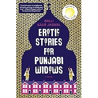 Erotic Stories for Punjabi Widows: A Reese's Book Club Pick
