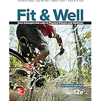 Fit & Well Alternate Edition: Core Concepts and Labs in Physical Fitness and Wellness book cover