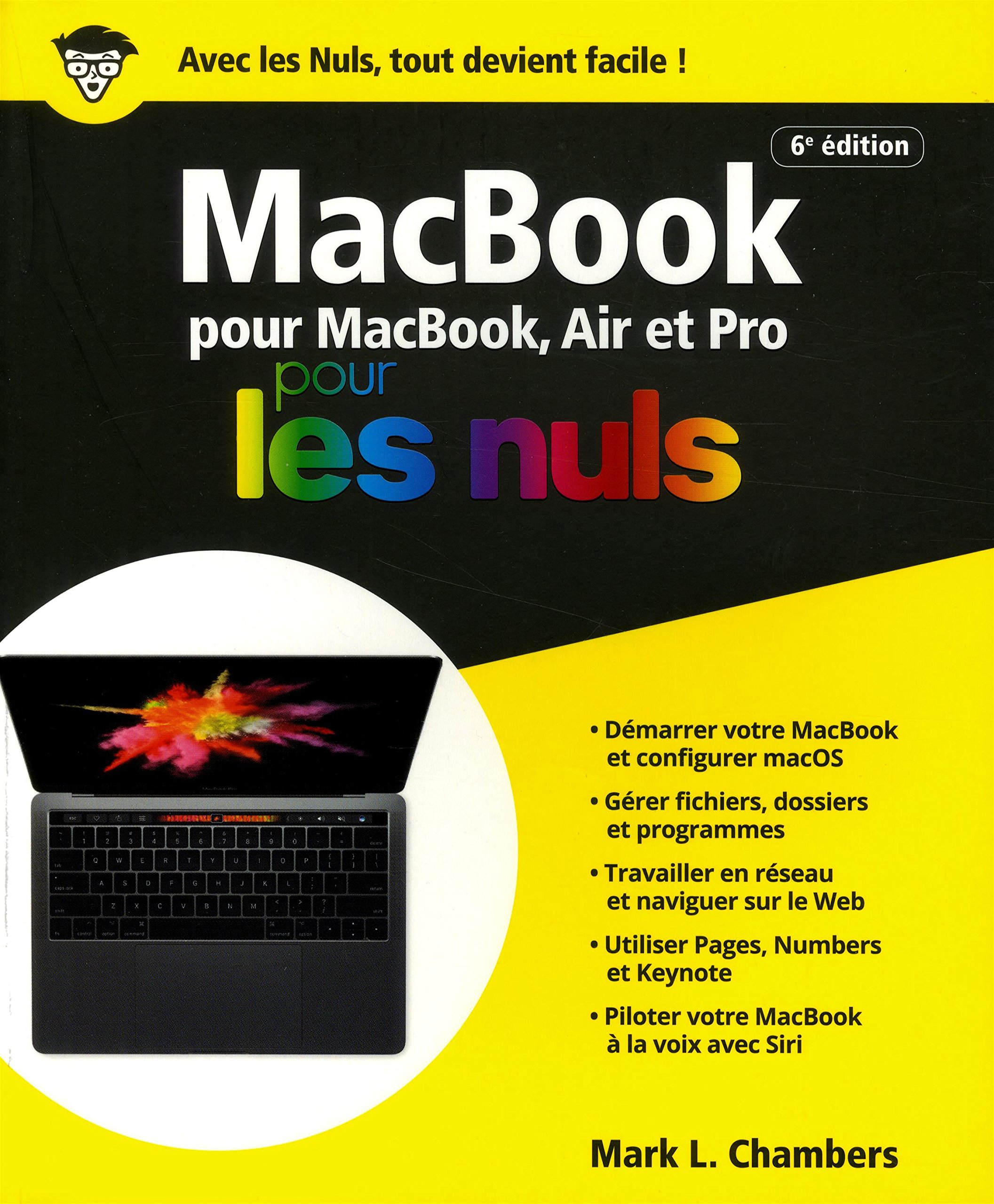 Macbook Pour Macbook Air Et Pro Pour Les Nuls French Edition Chambers Mark L 9782412034477 Amazon Com Books