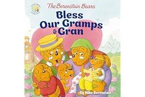 The Berenstain Bears Bless Our Gramps and Gran (Berenstain Bears/Living Lights: A Faith Story)