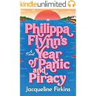 Philippa Flynn's Year of Panic and Piracy: A Novel