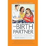 Birth Partner 5th Edition: A Complete Guide to Childbirth for Dads, Partners, Doulas, and All Other Labor Companions