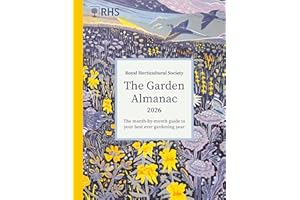 RHS The Garden Almanac 2026: The month-by-month guide to your best ever gardening year