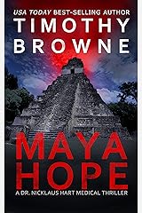 MAYA HOPE: A Medical Thriller (A Dr. Nicklaus Hart Novel Book 1) Kindle Edition