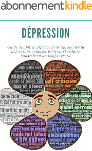 Download Dépression : Guide Simple & Efficace pour Surmonter la dépression, soulager le stress et réduire l'anxiété en un temps record: (santé, fatigue, depression) PDF