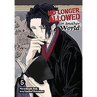 No Longer Allowed In Another World Vol. 6: Noda, Hiroshi