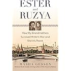 Ester and Ruzya: How My Grandmothers Survived Hitler's War and Stalin's Peace