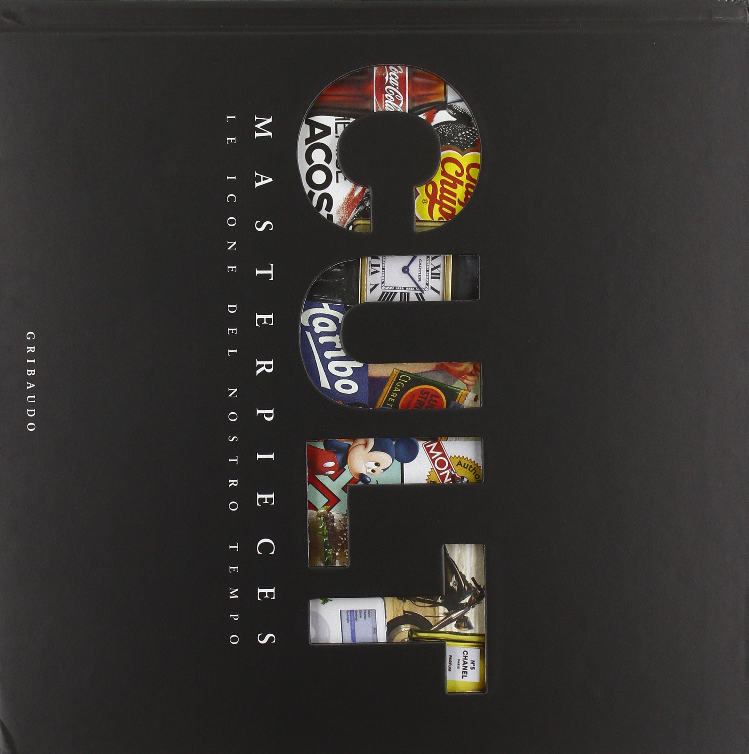 Cult Masterpieces Le Icone Del Nostro Tempo Ediz Multilingue 9788879066730 Amazon Com Books