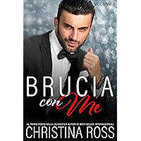 Brucia con Me (Volume 2) (Italian Edition) book cover