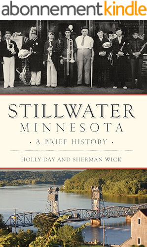 Download Stillwater, Minnesota: A Brief History (English Edition) PDF
