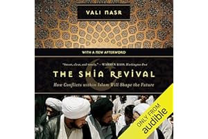 The Shia Revival: How Conflicts within Islam Will Shape the Future