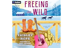 Freeing the Wild: Silver Pines Ranch Series, Book 4