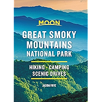 Moon Great Smoky Mountains National Park: Hike, Camp, Scenic Drives (Travel Guide) book cover