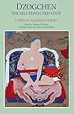 Dzogchen: The Self-Perfected State