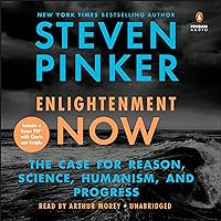 Enlightenment Now: The Case for Reason, Science, Humanism, and Progress