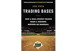 Trading Bases: How a Wall Street Trader Made a Fortune Betting on Baseball