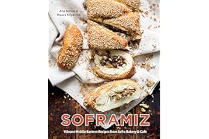 Soframiz: Vibrant Middle Eastern Recipes from Sofra Bakery and Cafe [A Cookbook]