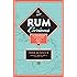 Rum Curious: The Indispensable Tasting Guide to the World's Spirit
