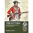 The Pattern: The 33rd Regiment in the American Revolution 1770-1783 (From Reason to Revolution)