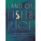 Land of Fish and Rice: Recipes from the Culinary Heart of China
