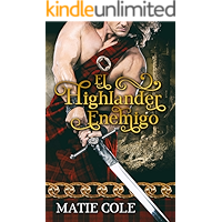 El Highlander Enemigo: Una novela de romance histórico escocés (Spanish Edition) book cover
