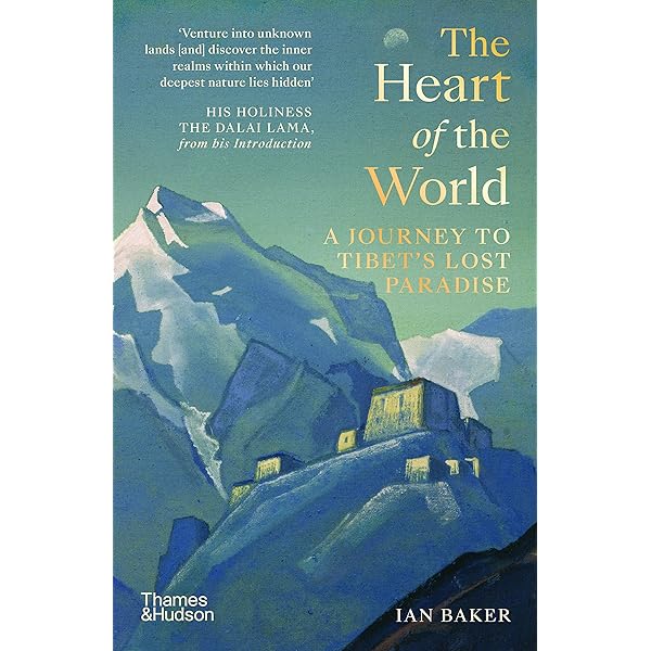The Heart of the World: A Journey to the Last Secret Place: Ian