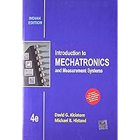 Introduction to Mechatronics and Measurement Systems: Alciatore, David ...