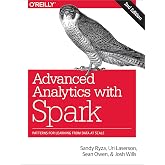Advanced Analytics with Spark: Patterns for Learning from Data at Scale