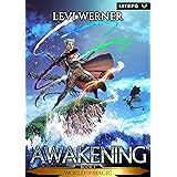 Awakening: A LitRPG/GameLit Series (World of Magic Book 1)