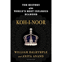 Koh-i-Noor: The History of the World's Most Infamous Diamond book cover