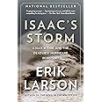 Isaac's Storm: A Man, a Time, and the Deadliest Hurricane in History ...