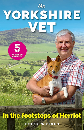 Download The Yorkshire Vet: In The Footsteps of Herriot (Official memoir from the star of The Yorkshire Vet TV show) (English Edition) PDF