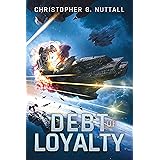 Debt of Loyalty (The Embers of War)