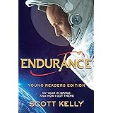 Endurance, Young Readers Edition: My Year in Space and How I Got There