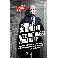 Wer hat Angst vorm BND?: Warum wir mehr Mut beim Kampf gegen die Bedrohungen unseres Landes brauchen. Eine Streitschrift… book cover Wer hat Angst vorm BND?: Warum wir mehr Mut beim Kampf gegen die Bedrohungen unseres Landes brauchen. Eine Streitschrift… book cover